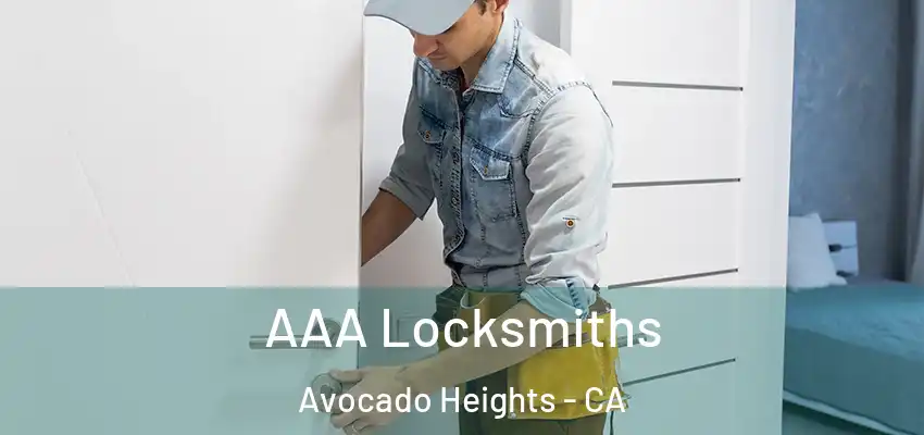  AAA Locksmiths Avocado Heights - CA