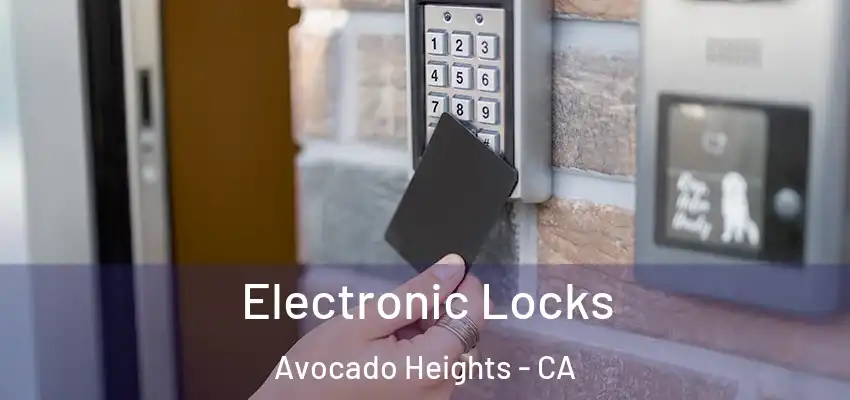 Electronic Locks Avocado Heights - CA