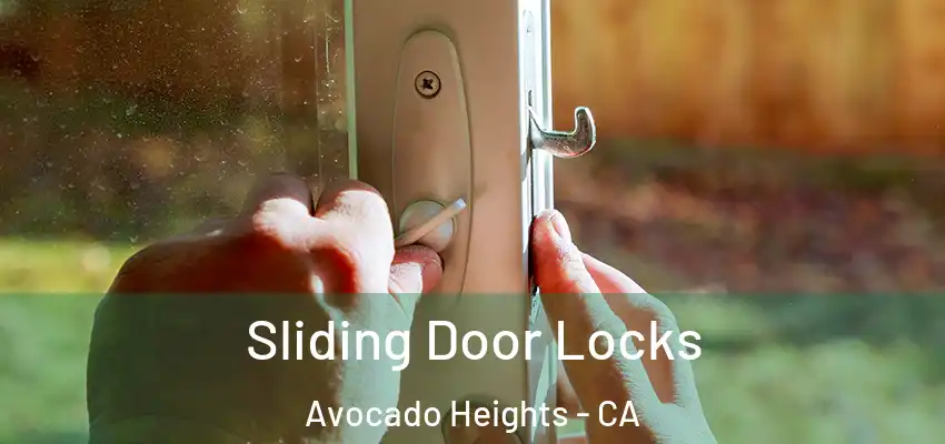  Sliding Door Locks Avocado Heights - CA